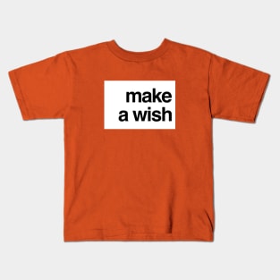 Make a wish Kids T-Shirt